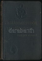 Háborús IdÅ‘k Imakönyve. Bp., 1916, Szent István-Társulat.... - Ohne Zuordnung