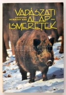 Vadászati Alapismeretek. Szerk.: Dr. Borzsák BenÅ‘. Bp.,1991, MezÅ‘gazdasági Kiadó.... - Unclassified