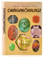 J. Bauer, V. Bouska, F. Tvrz: DrágakÅ‘kalauz. Fordította Oberfrank Ferenc. Bp., 1989, Natura.... - Unclassified