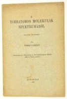 Tisza László: A Többatomos Molekulák Spektrumáról. Bp., 1932, Franklin.... - Non Classificati