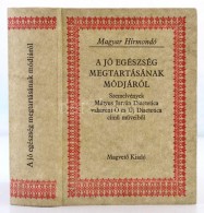 A Jó Egészség Megtartásának Módjáról. Szemelvények... - Non Classificati