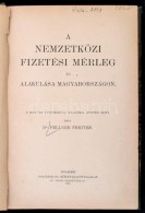 Dr. Fellner Frigyes: A Nemzetközi Fizetési Mérleg és Alakulása... - Ohne Zuordnung