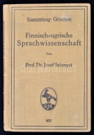 Dr. Josef Szinnyei: Finnish-ugrische Sprachwissenschaft.(Dr. Szinnyei József: Finnugor Nyelvészet.)... - Unclassified