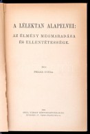 Pikler Gyula: A Lélektan Alapelvei. Az élmény Megmaradása és... - Ohne Zuordnung