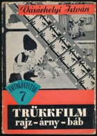 Vásárhelyi István: Trükkfilm (rajzfilm, árnyfilm, Bábfilm). Bp., 1962,... - Unclassified