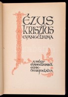 Bárczy István: Jézus Krisztus Evangéliuma. A Négy Evangéliumból... - Ohne Zuordnung