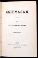 Frankenburg Adolf: Zsibásár I-II. Kötet. Pest,1858, Heckenast Gusztáv, 242+1+238+1 P.... - Ohne Zuordnung