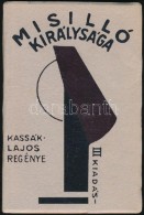 Kassák Lajos: Misilló Királysága. 
Bécs, 1920, Bécsi Magyar Kiadó,... - Unclassified