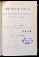 Szabó Károly: Régi Magyar Könyvtár. I. Kötet. Az 1531-1711. Megjelent Magyar... - Ohne Zuordnung