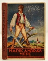 B. CsÅ±rös Emilia: Hadik András Népe. Györgyfi György Rajzaival. Bp., é.n.,... - Non Classificati