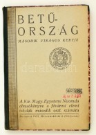 BetÅ±ország Második Virágos Kertje. A Kir. M. Egyetemi Nyomda Olvasókönyve A... - Unclassified