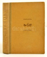 Fekete István: Zsellérek. Bp., é.n. [1943], Kir. Magyar Egyetemi Nyomda. Hatodik... - Ohne Zuordnung