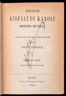 Kisfaludy Károly Minden Munkái. III-IV. Kötet. Pest, 1872, Heckenast Gusztáv. Hatodik... - Ohne Zuordnung