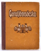 Guruljborsócska. A Szovjetunió Népeinek Meséi. Szerk.: Kroh László.... - Ohne Zuordnung