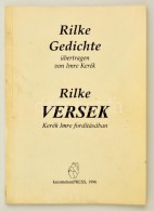 Rilke: Versek. Kerék Imre Fordításában. H. N. 1996, Kecskemetion Press, Kiadói... - Ohne Zuordnung