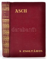 Schalom Asch: A Zsoltáros.  Fordította Gergely Janka. Bp., 1935, Káldor... - Ohne Zuordnung