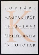 Kortárs Magyar írók  1945-1997 Bibliográfia és Fotótár. II.... - Unclassified