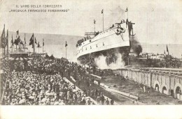 ** T2/T3 'Il Varo Della Corazzata Arciduca Francesco Ferdinando' / Az SMS Erzherzog Franz Ferdinand... - Unclassified
