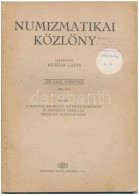 Huszár Lajos (szerk.): Numizmatikai Közlöny LXII-LXIII. évfolyam 1963-1964. Magyar... - Unclassified