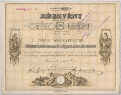 Tamási 1897. 'A Tamási Takarékpénztár' Részvénye 100K-ról... - Non Classificati