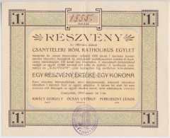 Csanytelek 1910. 'Csanyteleki Római Katholikus Egylet' Sorsjegy-részvénye 1K-ról,... - Unclassified