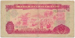 Dél-Vietnám 1966 (1975). 10D T:III- Kopott
South Viet Nam 1966 (1975). 10 Dong C:VG Worn
Krause 43 - Ohne Zuordnung