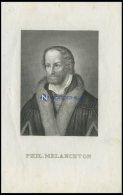 Phil. Melanchton, Stahlstich Von B.I. Um 1840 - Lithographien