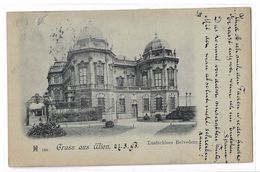CPA Gruss Aus Wien  Lustschloss Belvedere Circulée 1898 Autriche - Belvedère