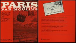 PHIL. LITERATUR Paris Par Moulins - Illustrerede Skildringer Fra Belejringen 1870/71, I Samarbejde Med Wolfgang Jakubek, - Philately And Postal History