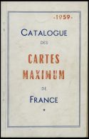 PHIL. LITERATUR Catalogue Des Cartes Maximum De France, 1959, 106 Seiten, Mit Diversen Bleistiftvermerken, In Franz&ouml - Filatelia E Historia De Correos