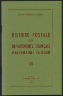 PHIL. LITERATUR Histoire Postale Des Départements Français D`Allemagne Du Nord, 1957, Heinsen/Leralle, 45 - Filatelia E Storia Postale