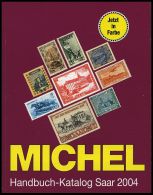 PHIL. LITERATUR Michel: Handbuch-Katalog Saar 2004, 111 Seiten - Filatelia E Storia Postale
