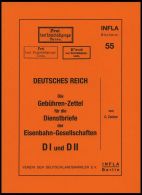 PHIL. LITERATUR Die Gebühren-Zettel Für Die Dienstbriefe Der Eisenbahn-Gesellschaften DI Und DII, Heft 55, 200 - Filatelia E Historia De Correos