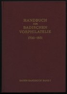 PHIL. LITERATUR Handbuch Der Badischen Vorphilatelie 1700-1851, Band I, 1971, Ewald Graf, 379 Seiten, Zahlreiche Abbildu - Filatelia E Historia De Correos