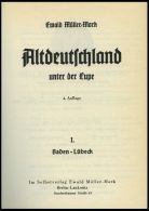 PHIL. LITERATUR Altdeutschland Unter Der Lupe - Baden - Lübeck, Band I, 4. Auflage, 1956, Ewald Müller-Mark, 3 - Philatelie Und Postgeschichte