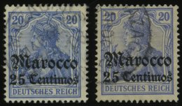 DP IN MAROKKO 37b,c O, 1906, 25 C. Auf 20 Pf. Lebhaftviolettultramarin Und Hellultramarin, 2 Prachtwerte, Gepr. Jäs - Marruecos (oficinas)