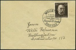 Dt. Reich 864 BRIEF, 1943, 12 Pf. Prof. Robert Koch Mit Gefälligkeitsstempel 11.12.43 WOLLSTEIN, Pracht - Gebraucht