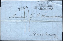 HAMBURG - THURN UND TAXISCHES O.P.A. 1844, T.T. HAMBURG, R3 Und L1 T.T.R4 Auf Brief Nach Strasbourg, Pracht - Vorphilatelie