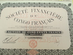 Société Financiére Du Congo Français/ Société Anonyme/Action De 500 Francs Au Porteur /Paris / /1929       ACT125 - Afrique