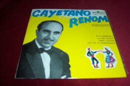 CAYETANO RENOM ° ES LA MORENETA / LA MES BONICA / TERRA AIMADA / SOC DE LA BARCELONETA - Other - Spanish Music