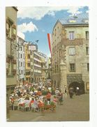 Cp, Commerces , Terasse De Café , Autriche , INNSBRUCK , Altstadt , Herzog- Friedrich - Strasse Mit Goldemen Dachl - Cafes