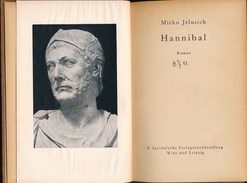 Buch: Mirko Jelusich: Hannibal. Roman Speidel`sche Verlagsbuchhandlung Weimar/Leipzig 1941 242 Seiten - 1. Oudheid