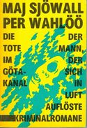 Buch: Sjöwall; Wahlöö: Die Tote Im Göta-Kanal + Der Mann, Der Sich In Luft Auflöste.378 Seiten - Gialli