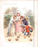 Grand Chromo - AU BON MARCHE  -  Illustrateur " Maurice LELOIR "  -  Le Jeu De Boules  - Costumes Louix XIII - Enfants - Au Bon Marché