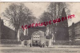 08 - CHARLEVILLE - LYCEE CHANZY  ANCIEN HARAS IMPERIAL TRANSFORME EN LYCEE APRES INCENDIE ANCIEN COLLEGE 5 MAI 1876 - Charleville