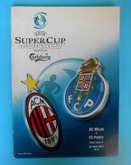 AC MILAN : FC PORTO - 2003. UEFA SUPER CUP Official Football Soccer Programme * Italy Italia Portugal Calcio Futebol - Eintrittskarten