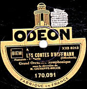 78 T - 30 Cm. - état B -  Grand Orchestre Symphonique - LES CONTES D'HOFFMAN 1re Et 2e Parties - 78 T - Disques Pour Gramophone