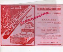 59 - ROUBAIX- BUVARD FABRIQUE LITERIE MATELASSERIE DU NORD- 23 RUE DE LANNOY- - Other & Unclassified