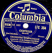 78 T - 30 Cm. - état TB - ORCHESTRE  SYMPHONIQUE - COPPELIA Mazurka - COPPELIA Valse - 78 T - Disques Pour Gramophone