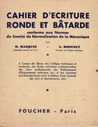 Cahier D'écriture Ronde Et Batarde - Editions Foucher Paris - 18+ Jaar